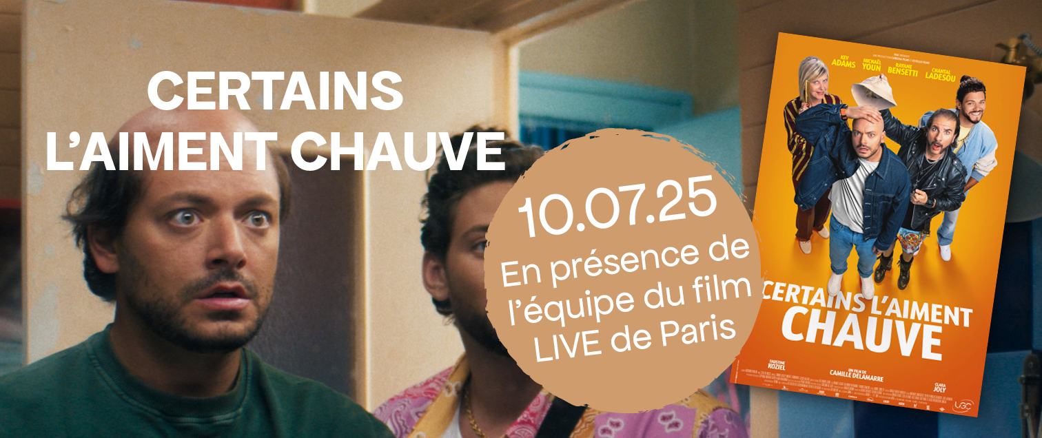 Cinepel Event CertainsLaimentChauve5